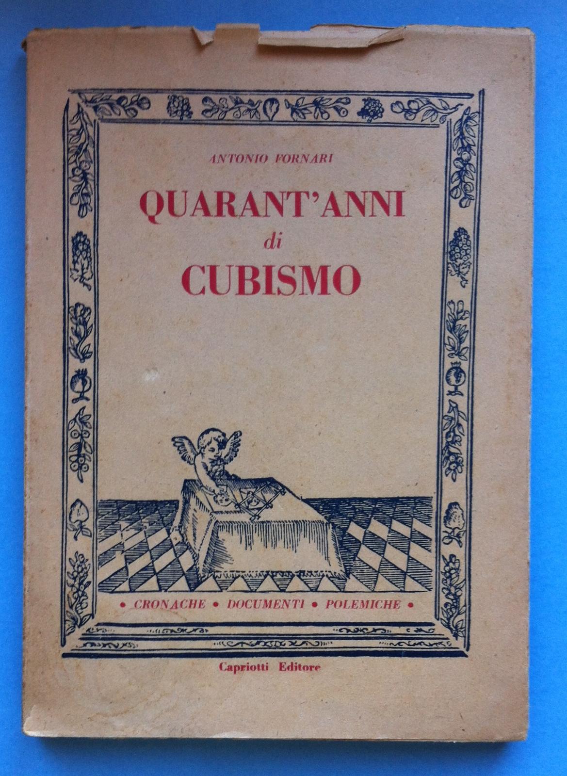 Architettura- A. Fornari-Quarant'anni Di Cubismo Capriotti 1948-L 3228