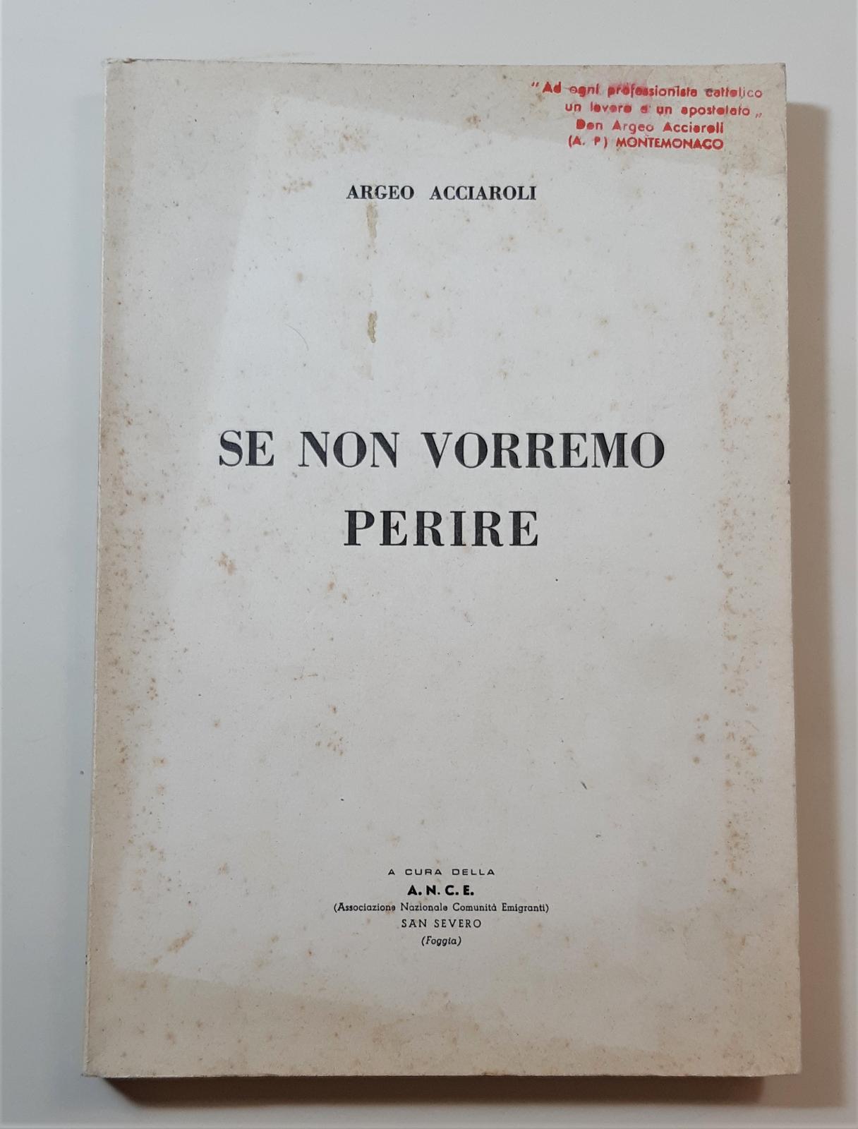 Argeo Acciaroli Se non vorremmo perire ANCE 1958