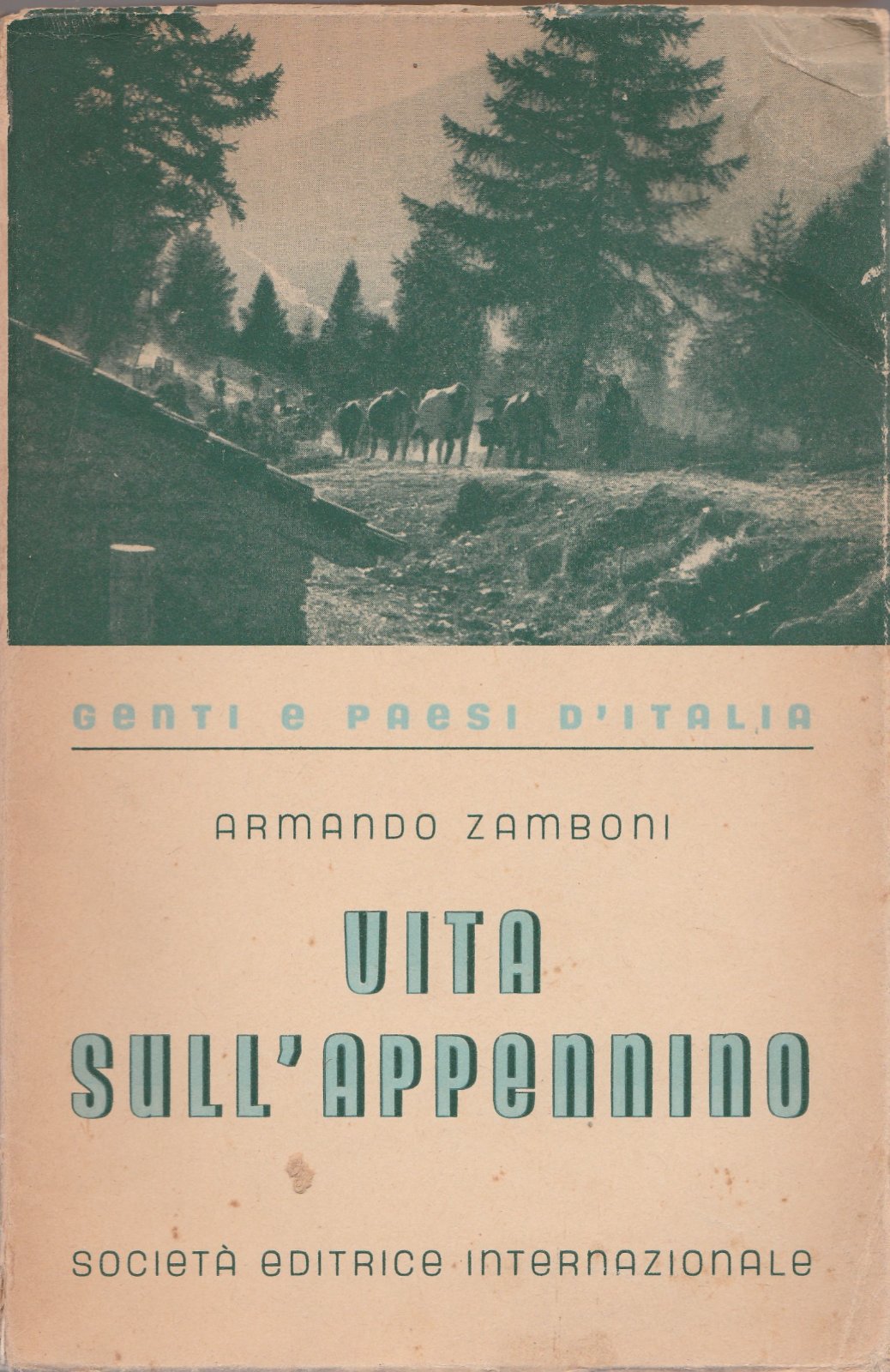 Armando Zamboni Vite sull'Appennino SEI 1951