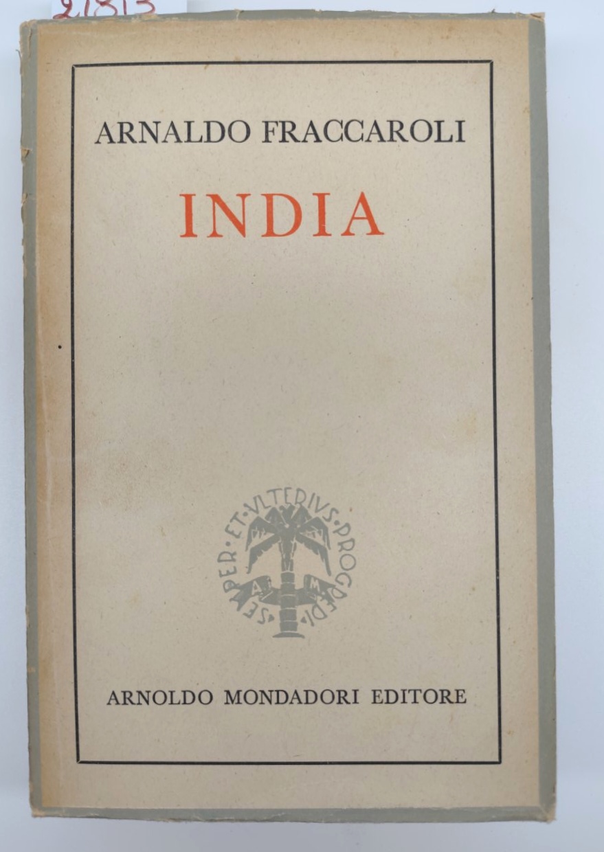 Arnaldo Fraccaroli India Mondadori 1° edizione 1945