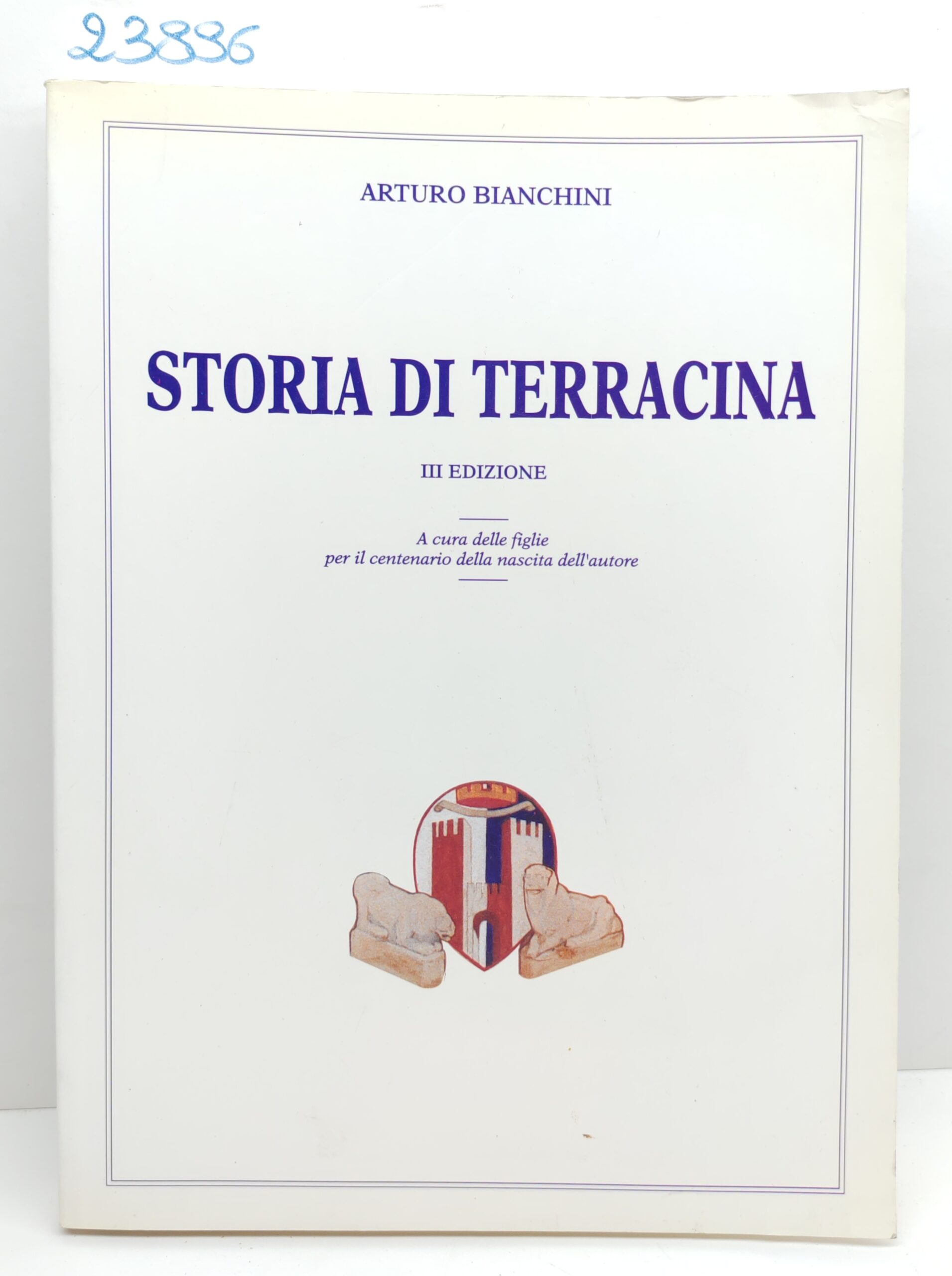 Arturo Bianchini Storia di Terracina 3° edizione 1994