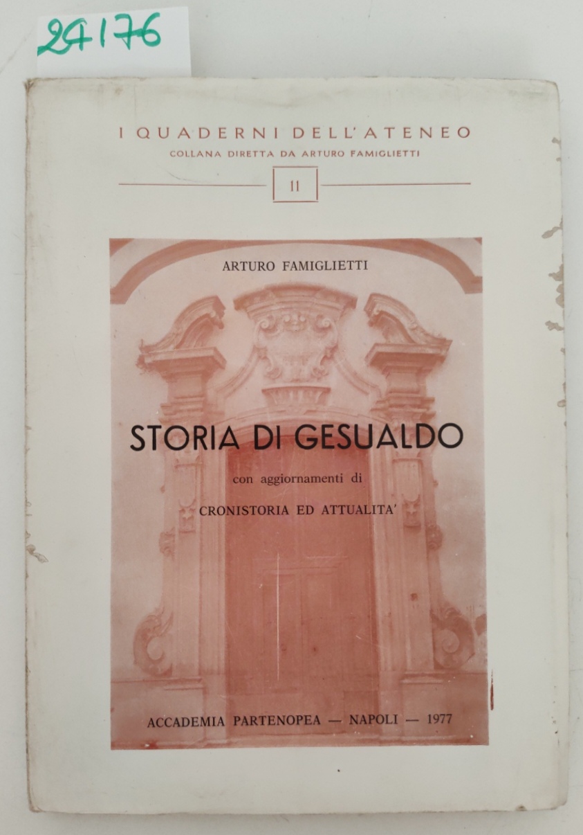 Arturo Famiglietti Storia di Gesualdo Accademia Partenopea 1977