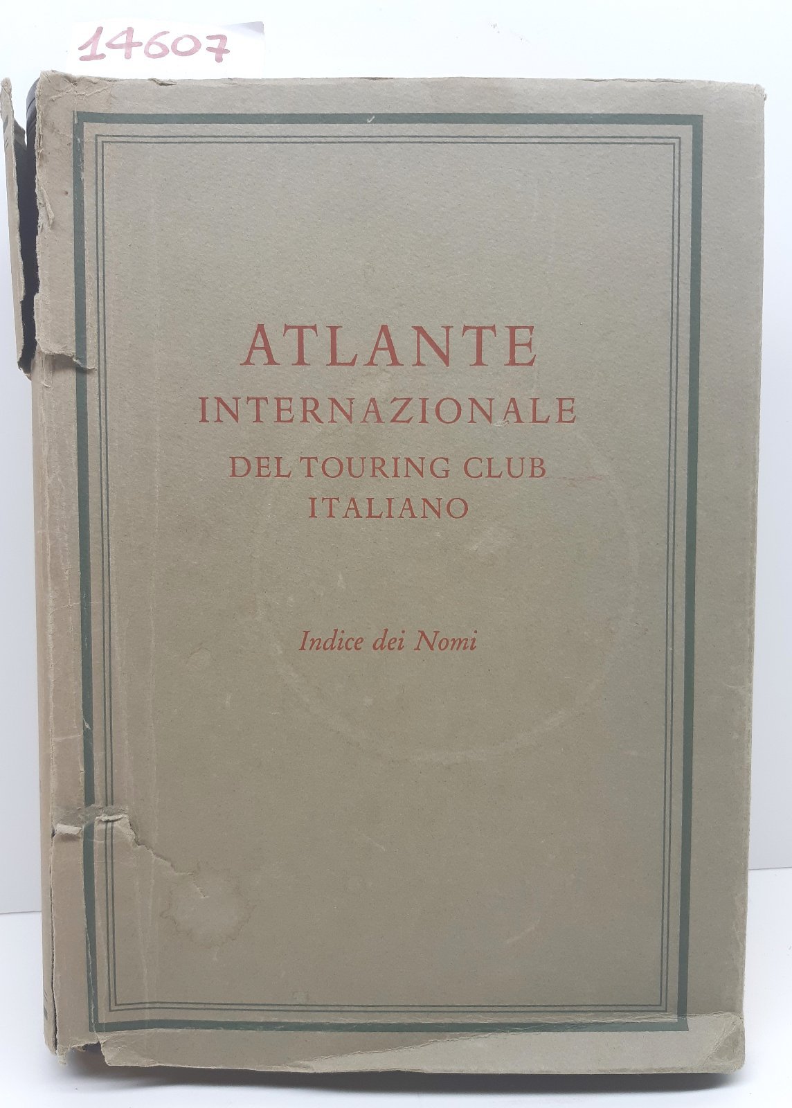 Atlante internazionale del Touring Club Italiano Indice dei nomi 1968