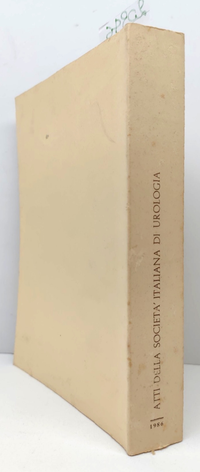 Atti della società italiana di urologia 59° congresso 1986 Milano …