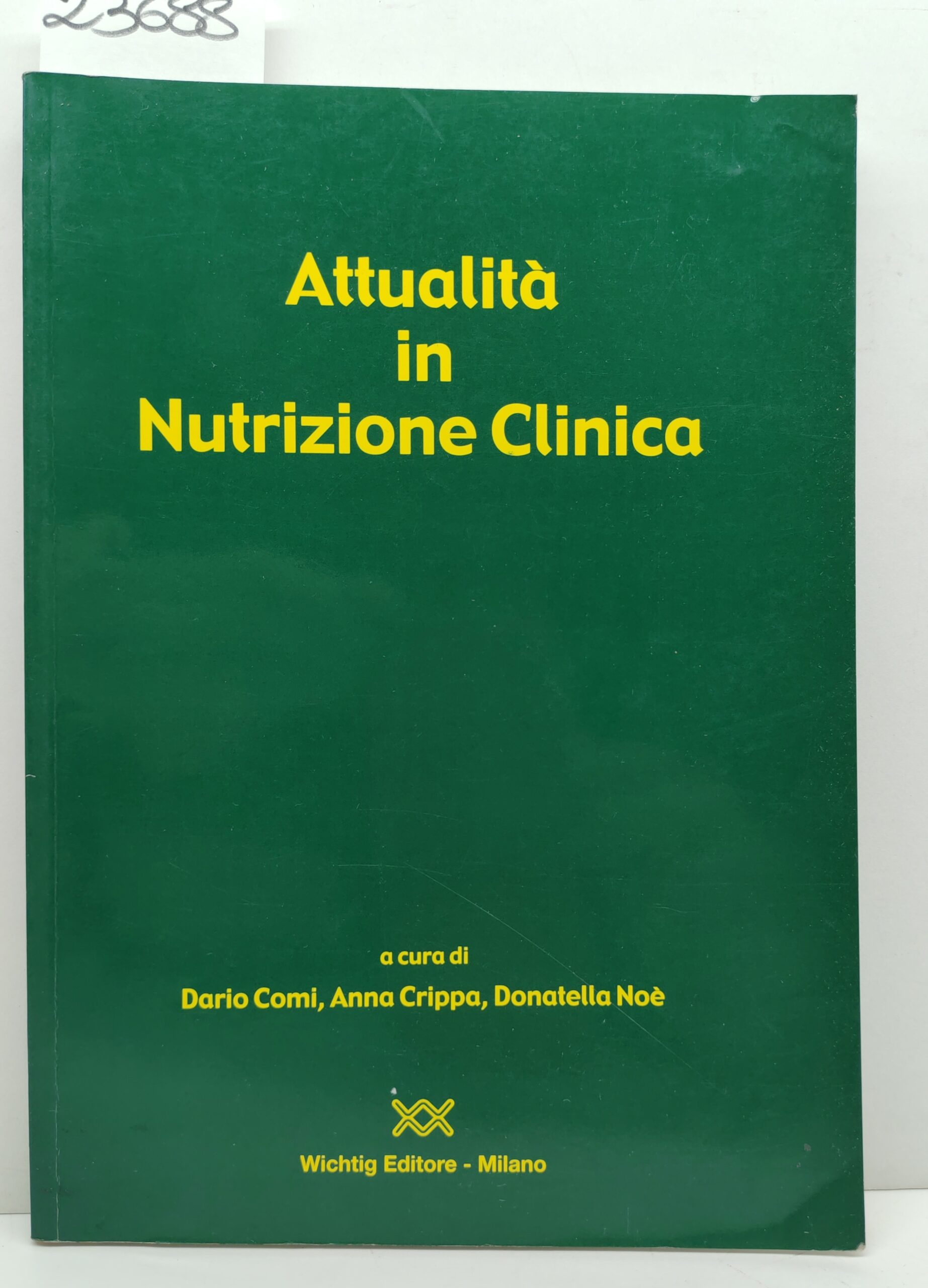 Attualità in nutrizione clinica Wichtig editore 2002 1° volume