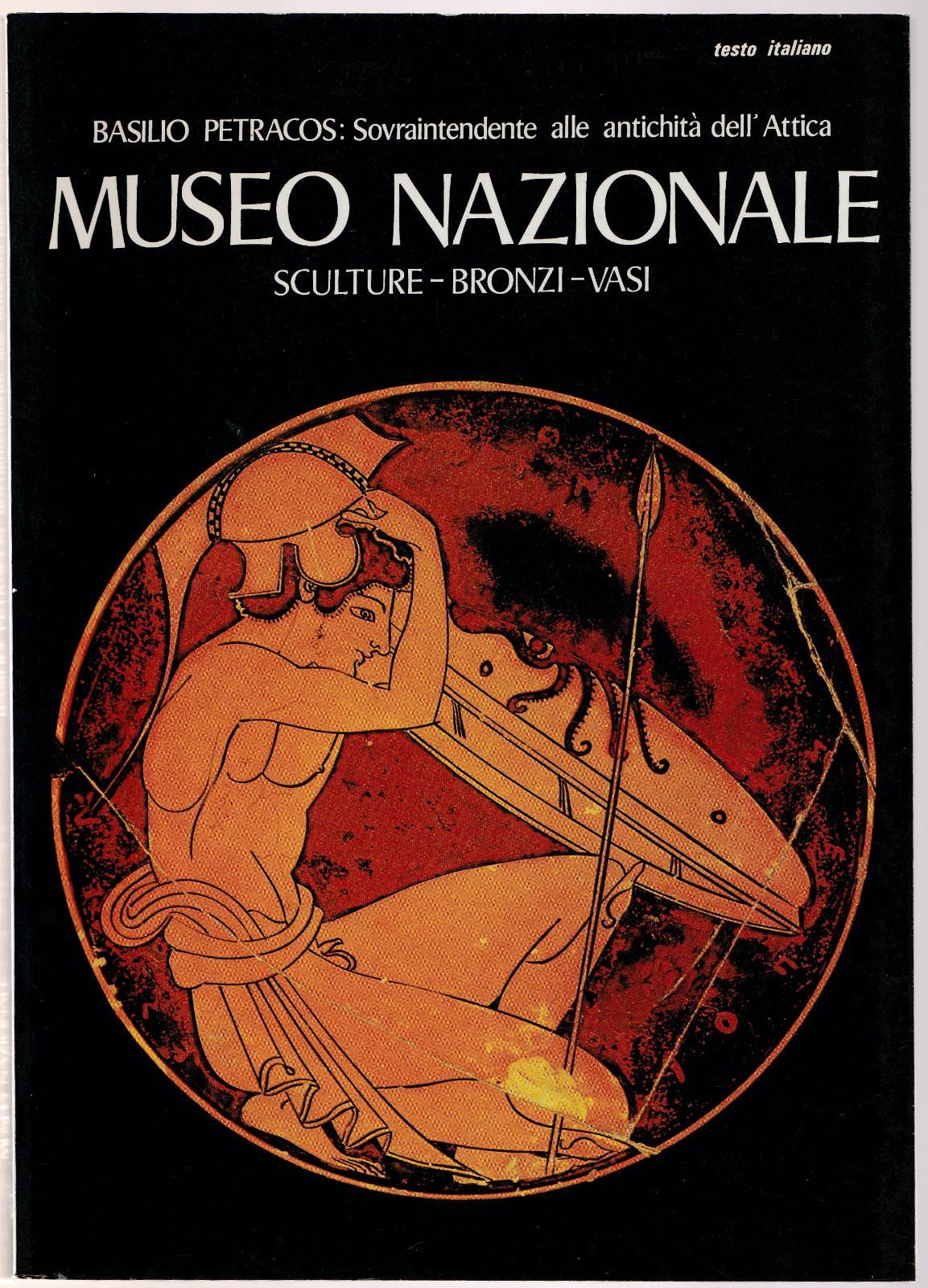 B. Petracos Museo Nazionale Sculture Bronzi Vasi - Ed.Clio 1981 …