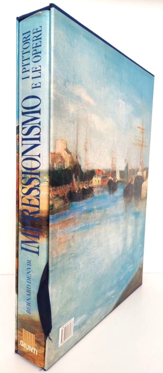 Bernard Denvir Impressionismo i pittori e le opere Giunti 1991