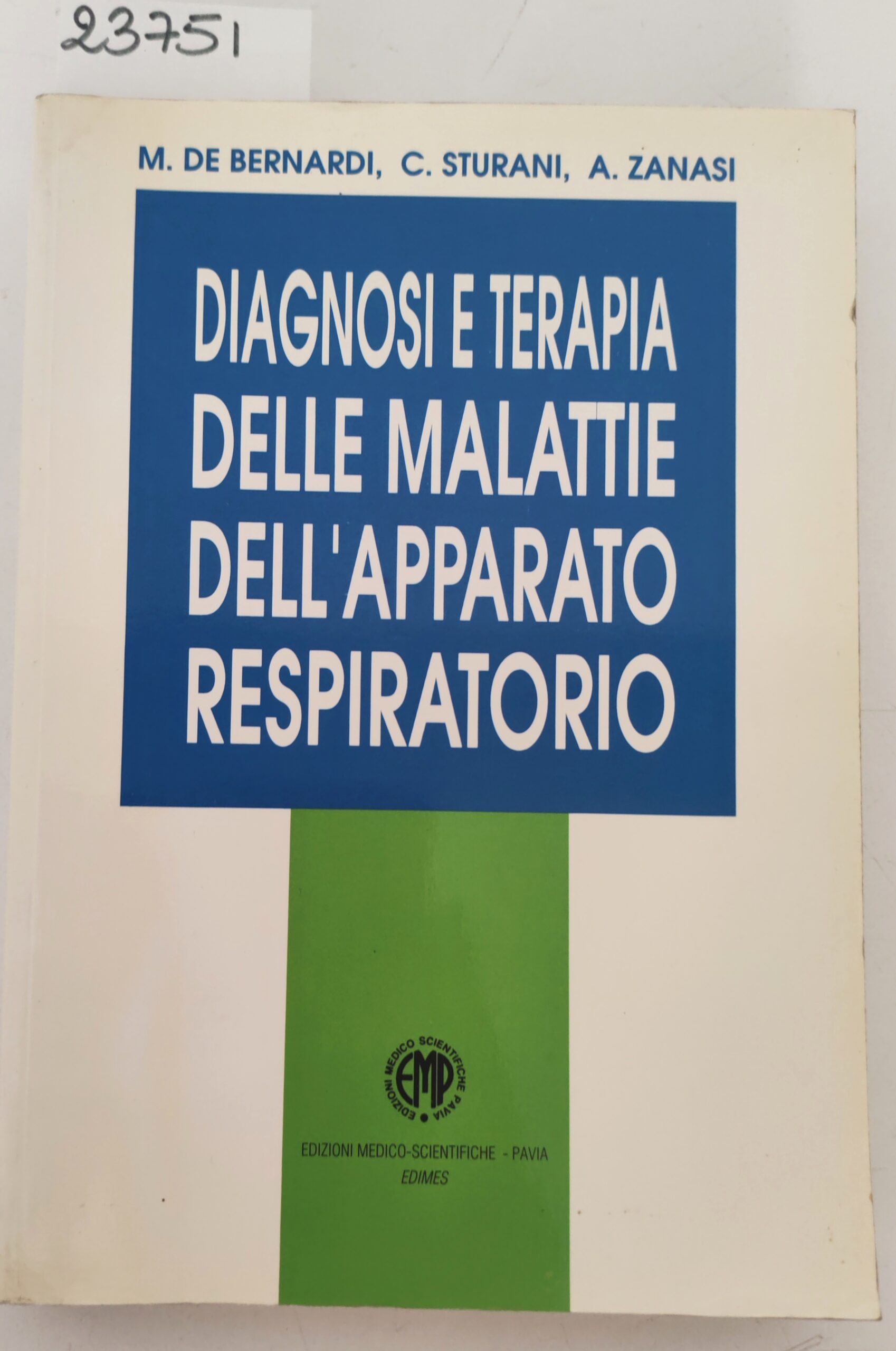 Bernardi, Storani, Zanasi, Diagnosi e terapia del malato nell'apparato respiratorio, …