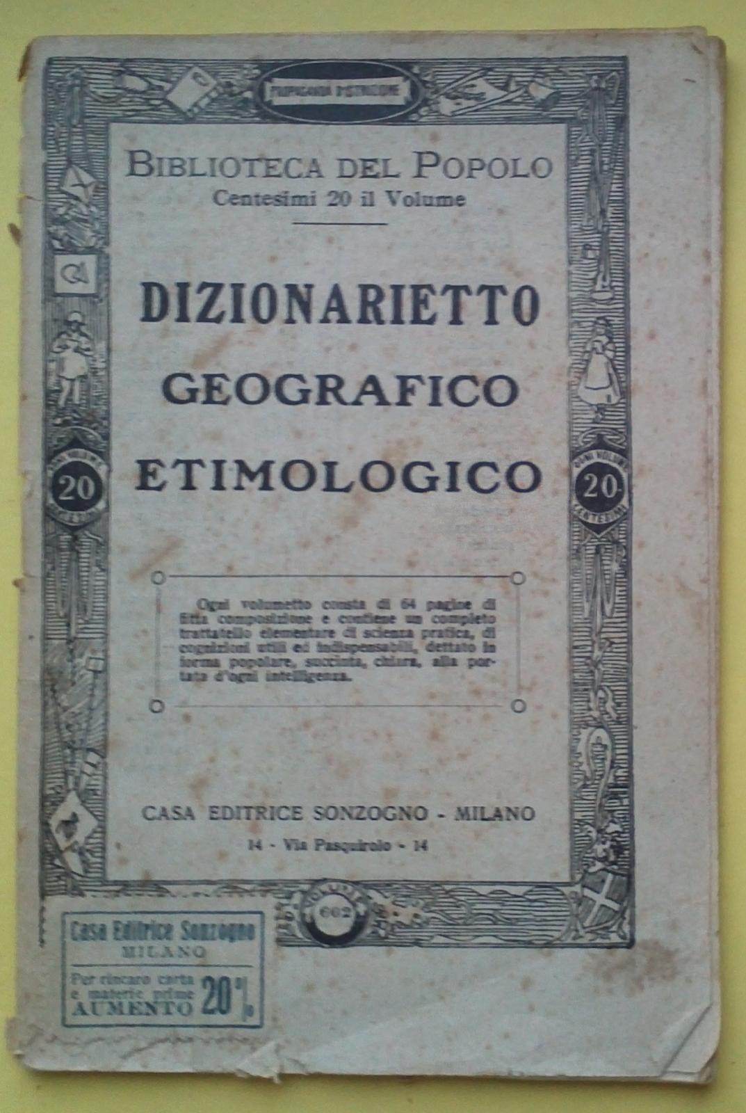 Biblioteca Del Popolo-Dizionarietto Geografico Etimologico-Sonzogno Anni'20