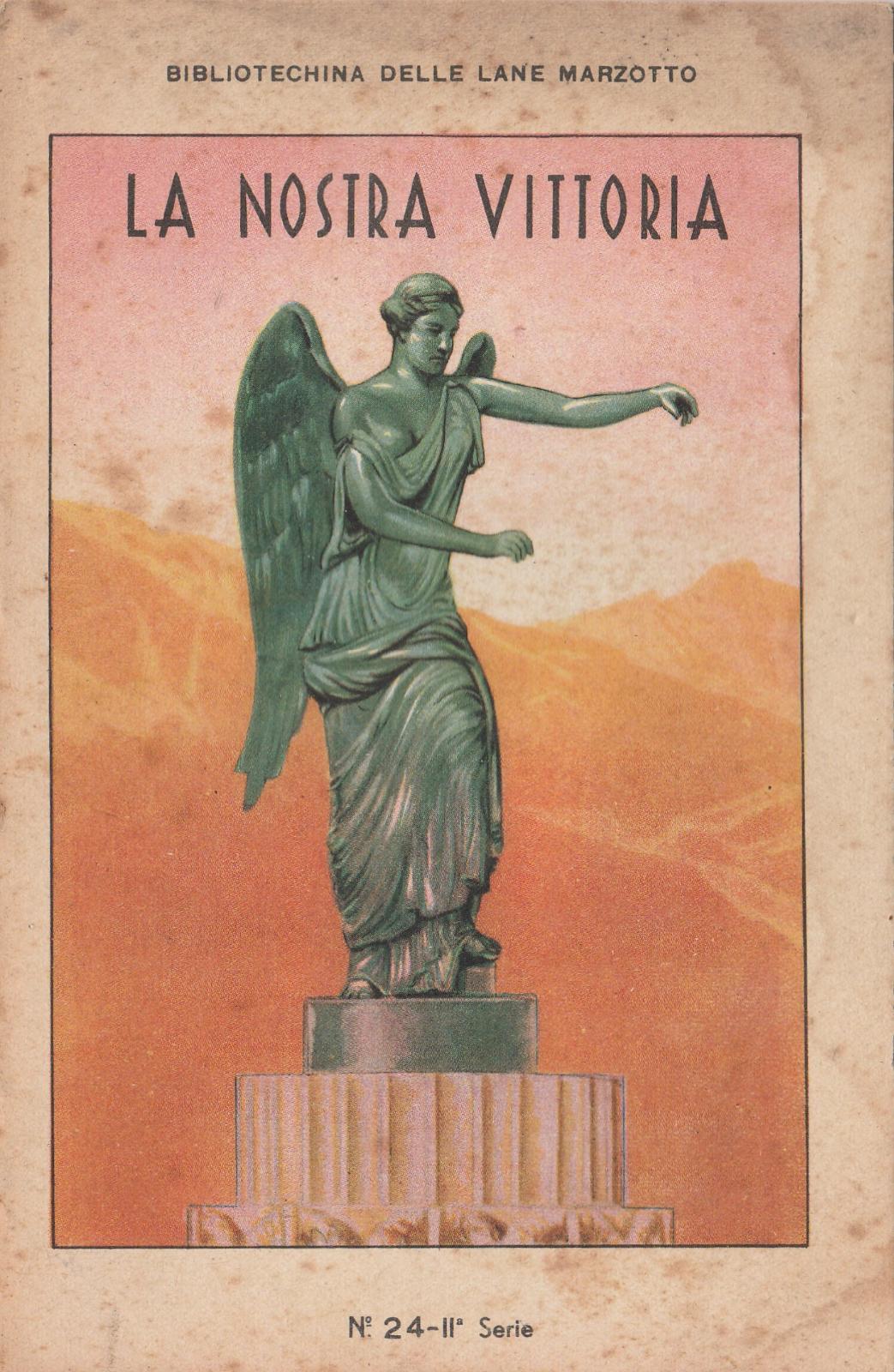 Bibliotechina delle Lane Marzotto LA NOSTRA VITTORIA N. 24 II …