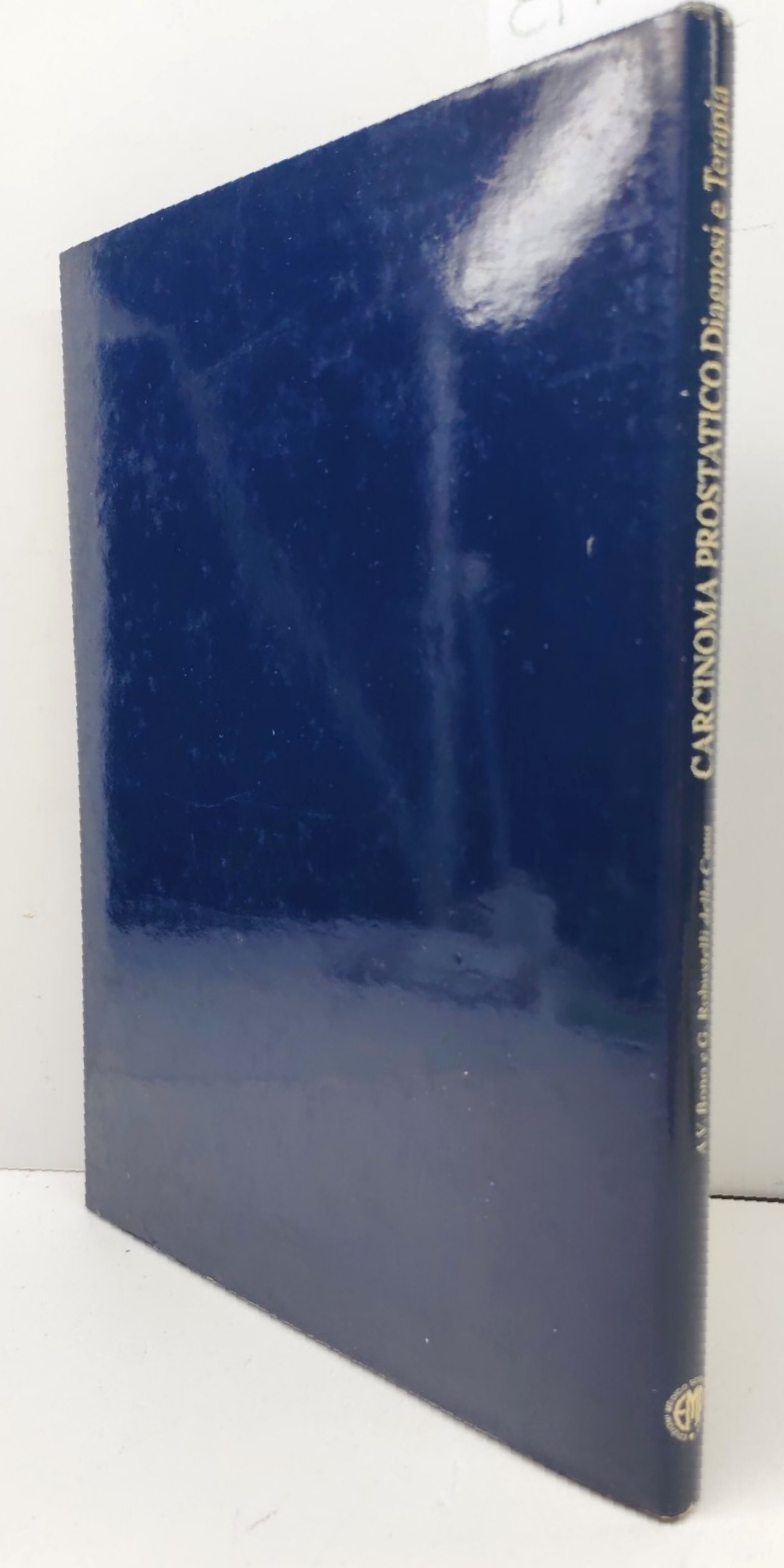 Bono Robustelli Carcinoma prostatico diagnosi e terapia Edimes 1993