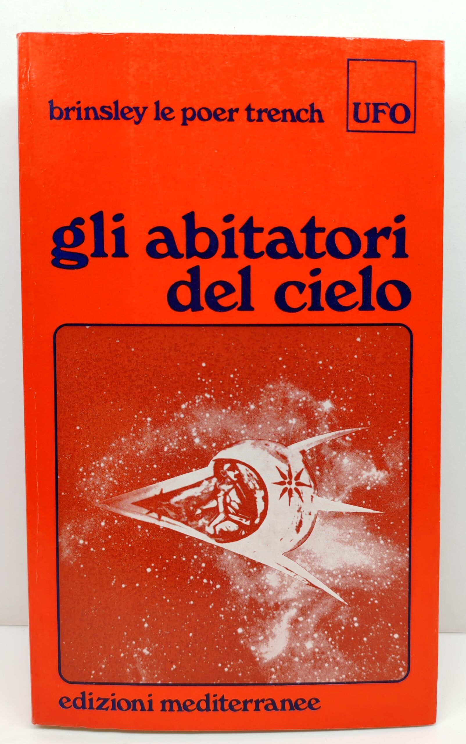 Brisley Le Poer Trench Gli abitatori del cielo Edizioni Mediterranee …