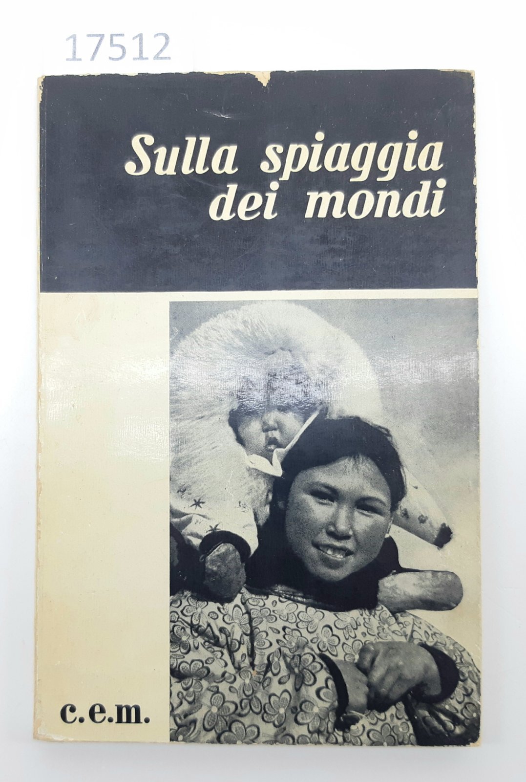 Bruno Rossi Sulla spiaggia dei mondi C.E.M. 1∞ edizione 1955