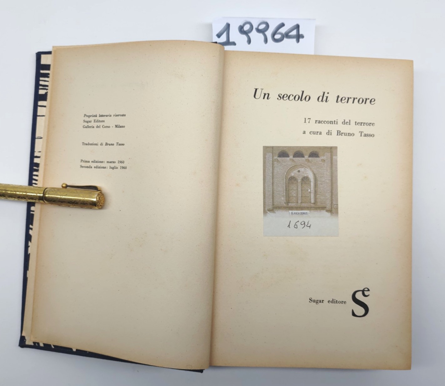 Bruno Tasso Un secolo di terrore Sugar editore 2° edizione …