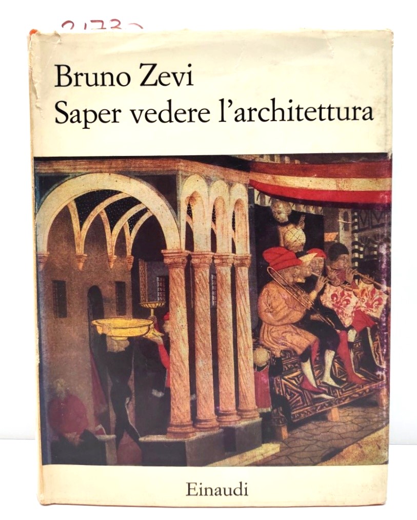 Bruno Zevi Saper vedere l'architettura Einaudi 1948 8° edizione
