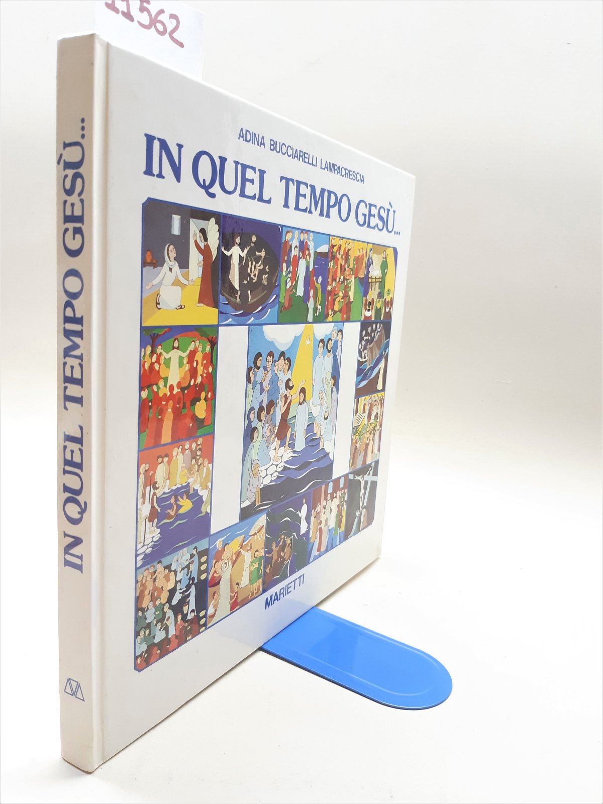 Bucciarelli Lampacrescia In quel tempo Ges˘ Marietti 1979
