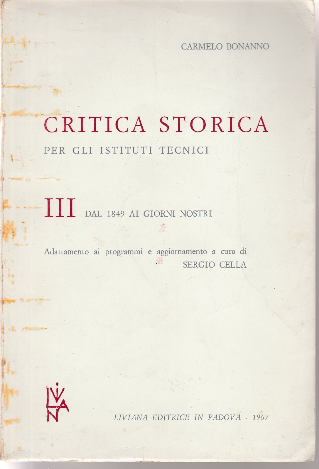 C. Bonanno Critica Storica Per Gli Istituti Tecnici Iii Liviana …