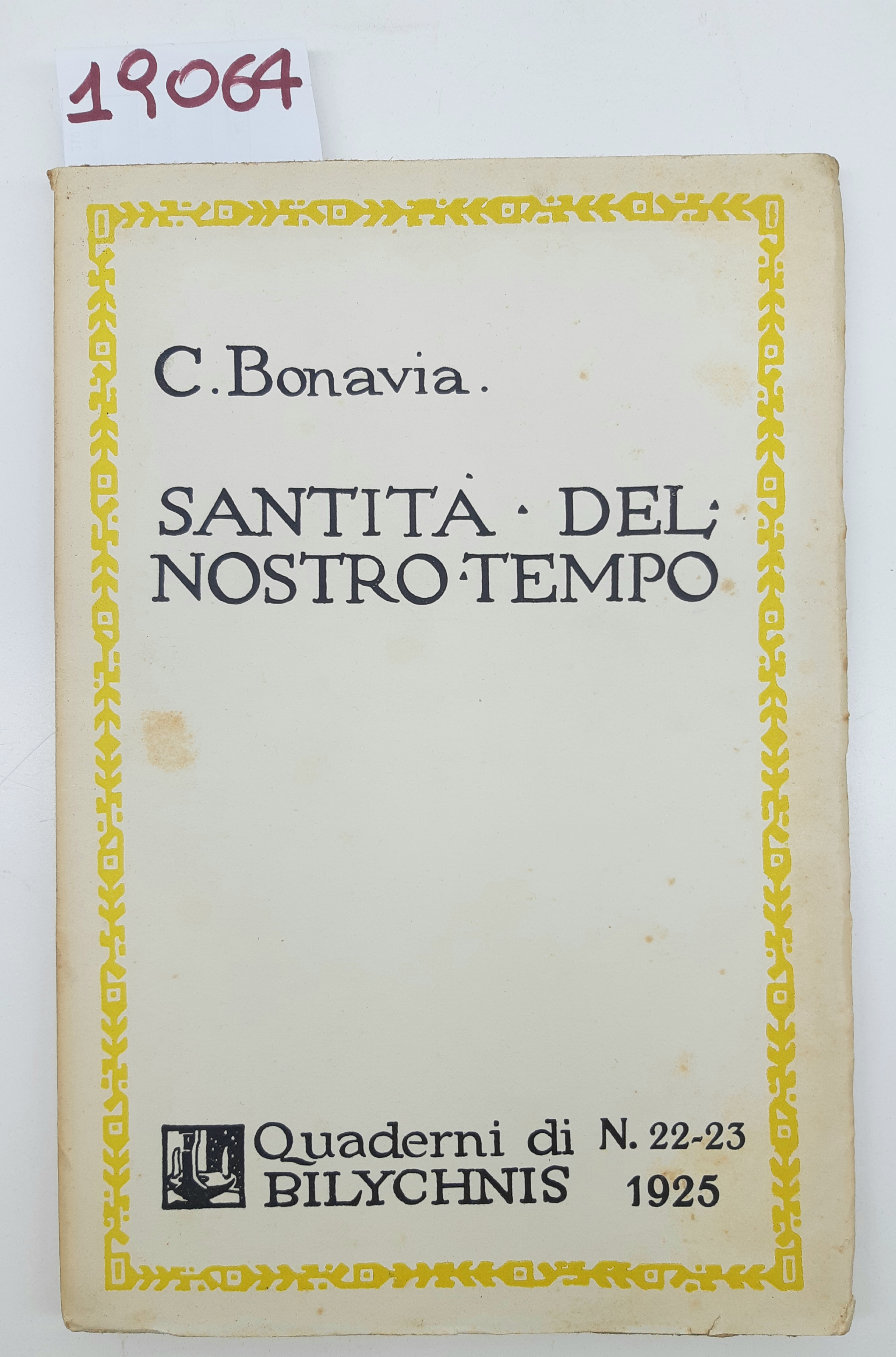 C. Bonavia Santità del nostro tempo quaderni di Bilychnis 1925 …