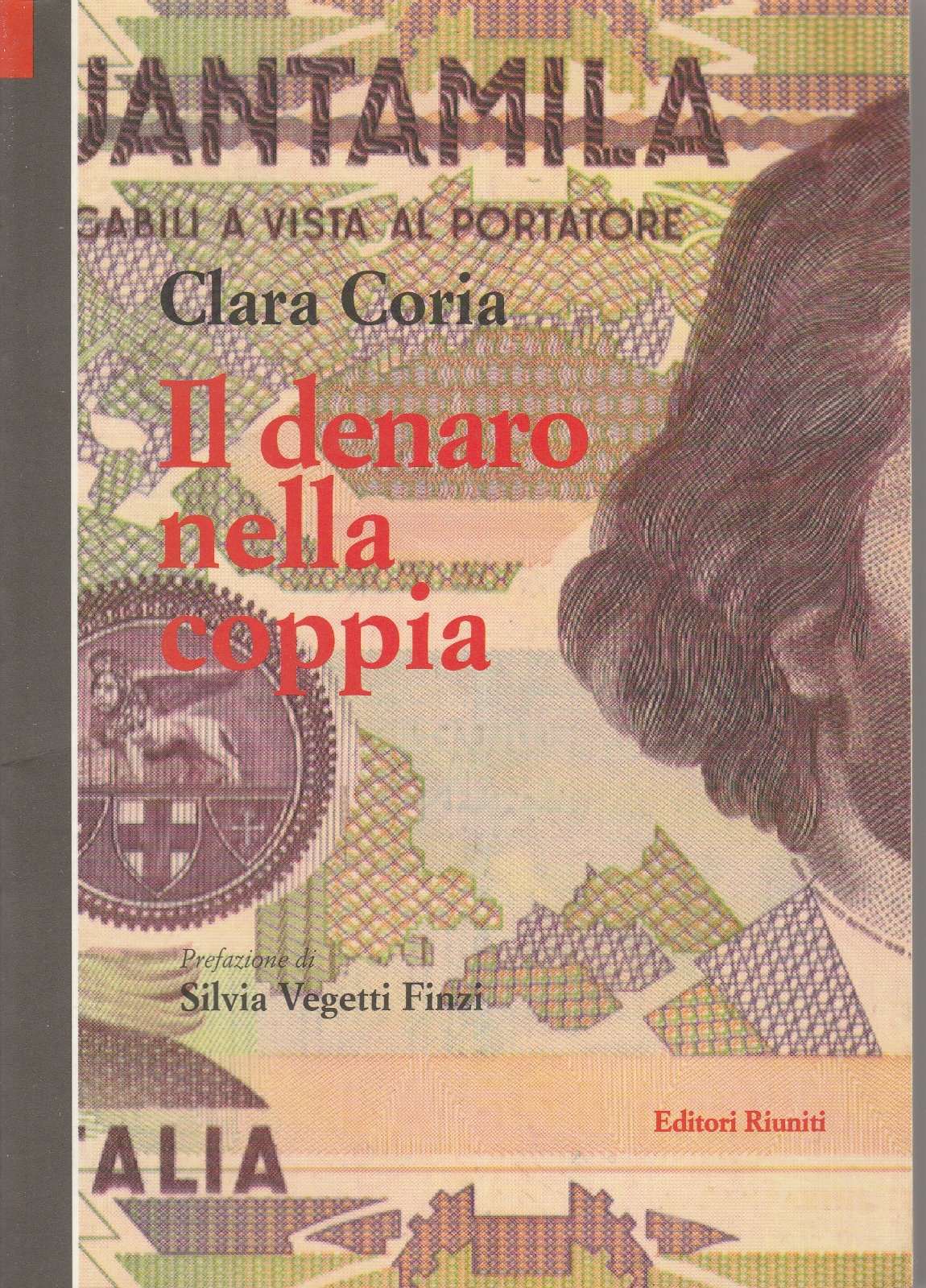 C. Coria Il Denaro Nella Coppia Editori Riuniti 1994 B2753