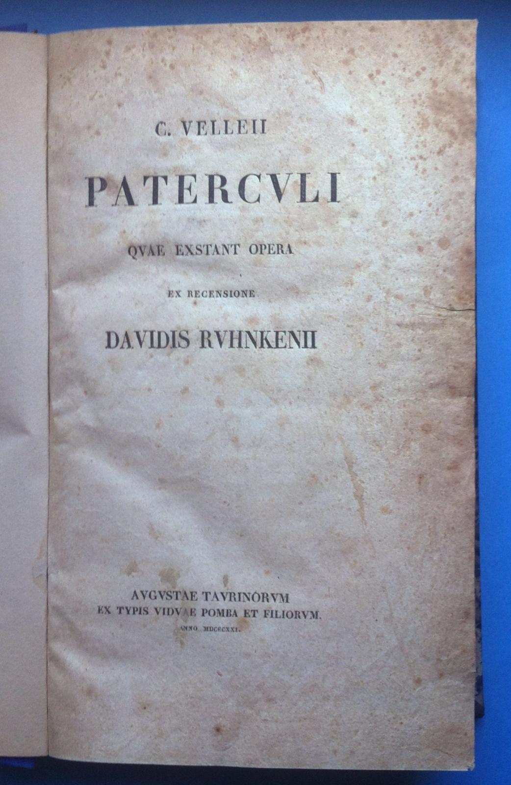 C. Velleii- Paterculi Quae Exstant Opera Ex Recensione Davidis Ruhnkenii …