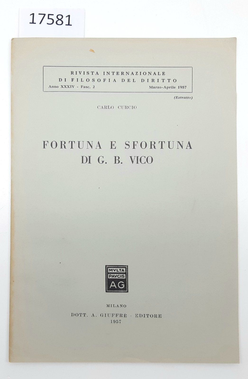 Carlo Curcio Fortuna e sfortuna di Giambattista Vico GiuffrË 1957