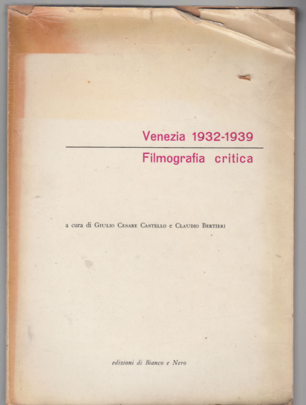 Castello-Bertieri-Venezia1932-1939 Filmografia Critica Ed. Bianco E Nero 1959
