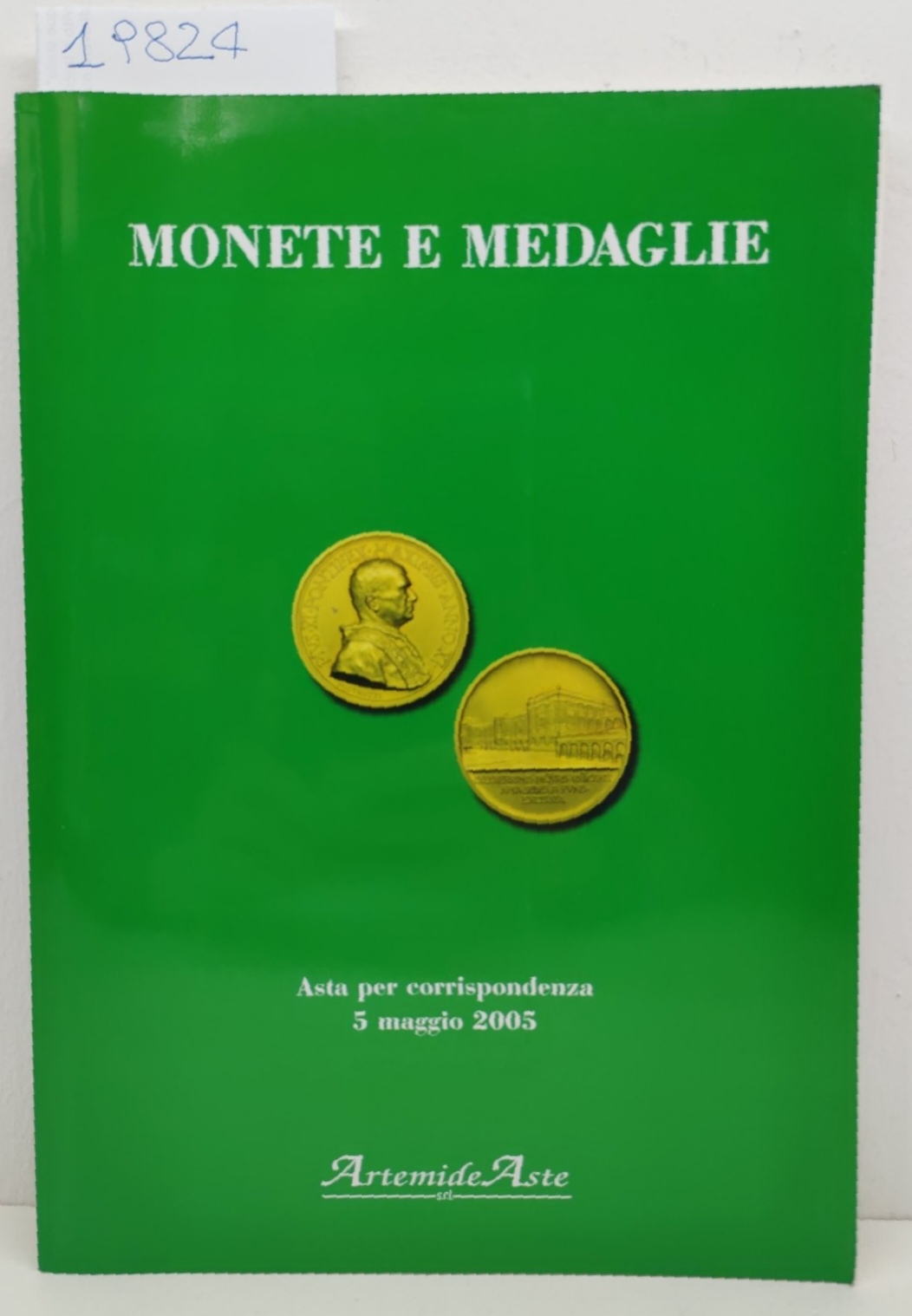 Catalogo Artemide Aste maggio 2005 monete antiche monete medaglie italiane …