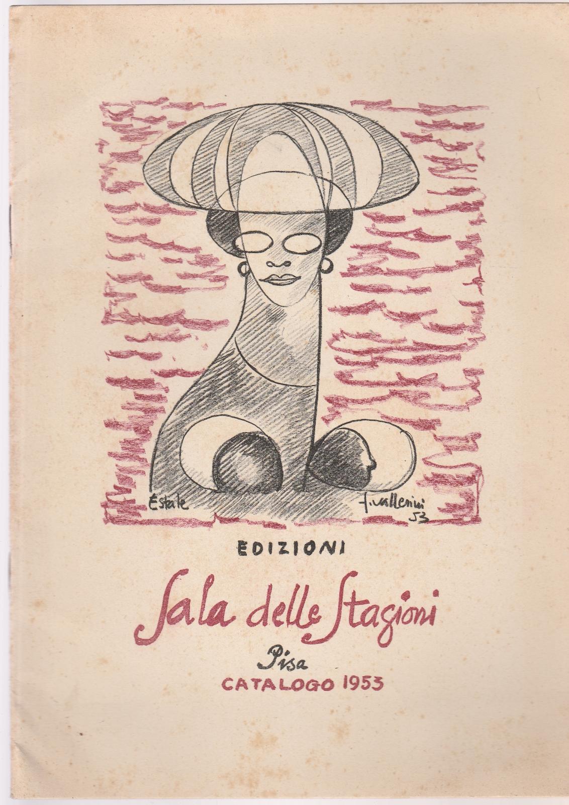 Catalogo Generale 1954 Edizioni Sala Delle Stagioni Pisa Vallerini 6065