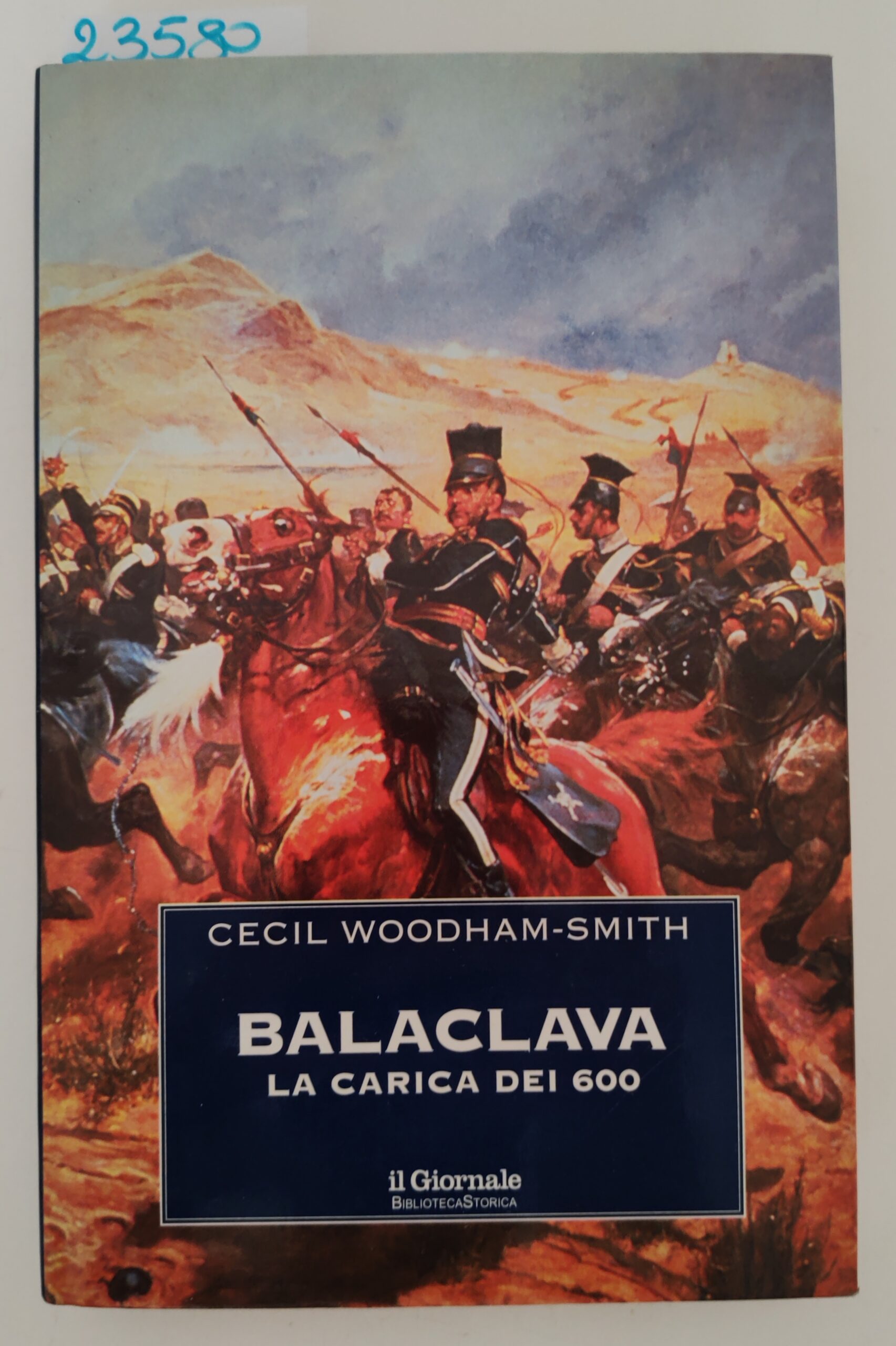 Cecili Woodham-Smith Balaclava La carica dei 600 Il giornale 2002
