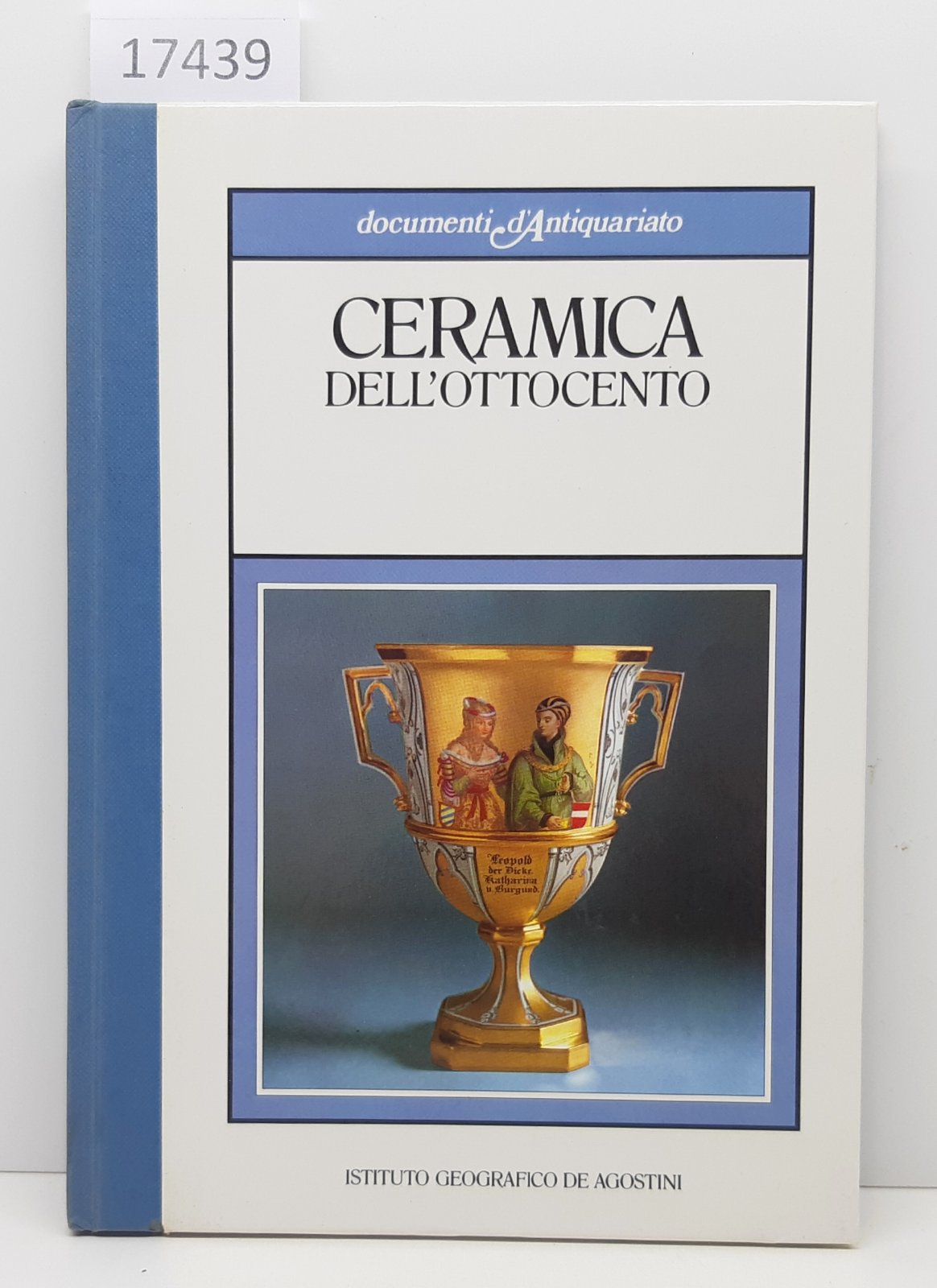 Ceramica dell'Ottocento De Agostini 1984
