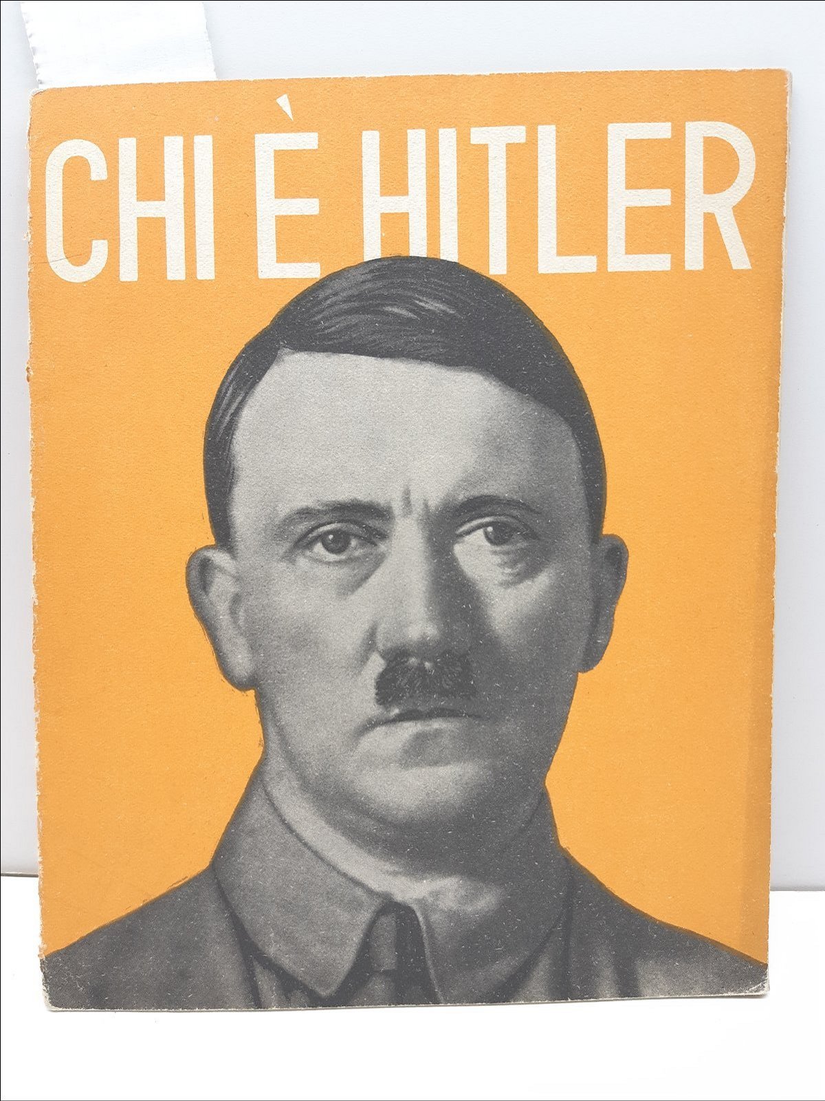 Chi E' Hitler- Libreria Ulpiano Editrice Roma Anni '40