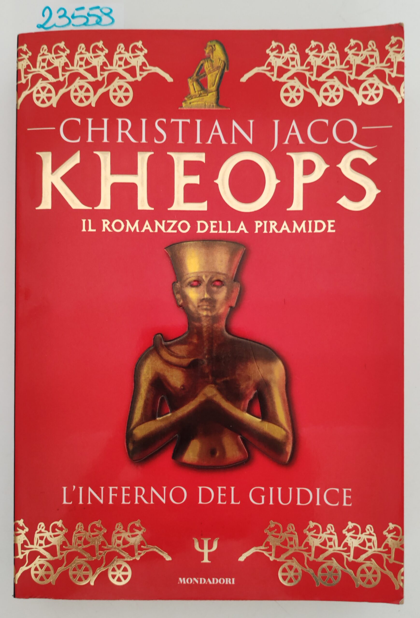 Christian Jacq Keops il romanzo della piramide l'inferno del giudice …