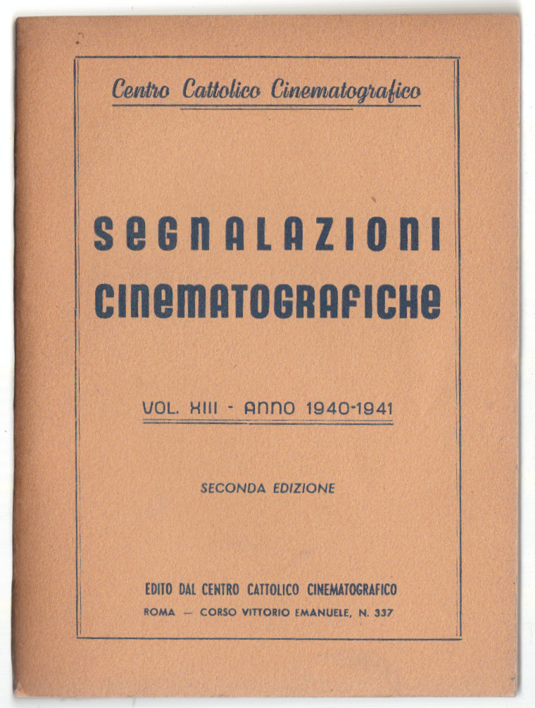 Cinema-Segnalazioni Cinematografiche 1940-1941 2∞ Ediz. Volume XIII-L3333