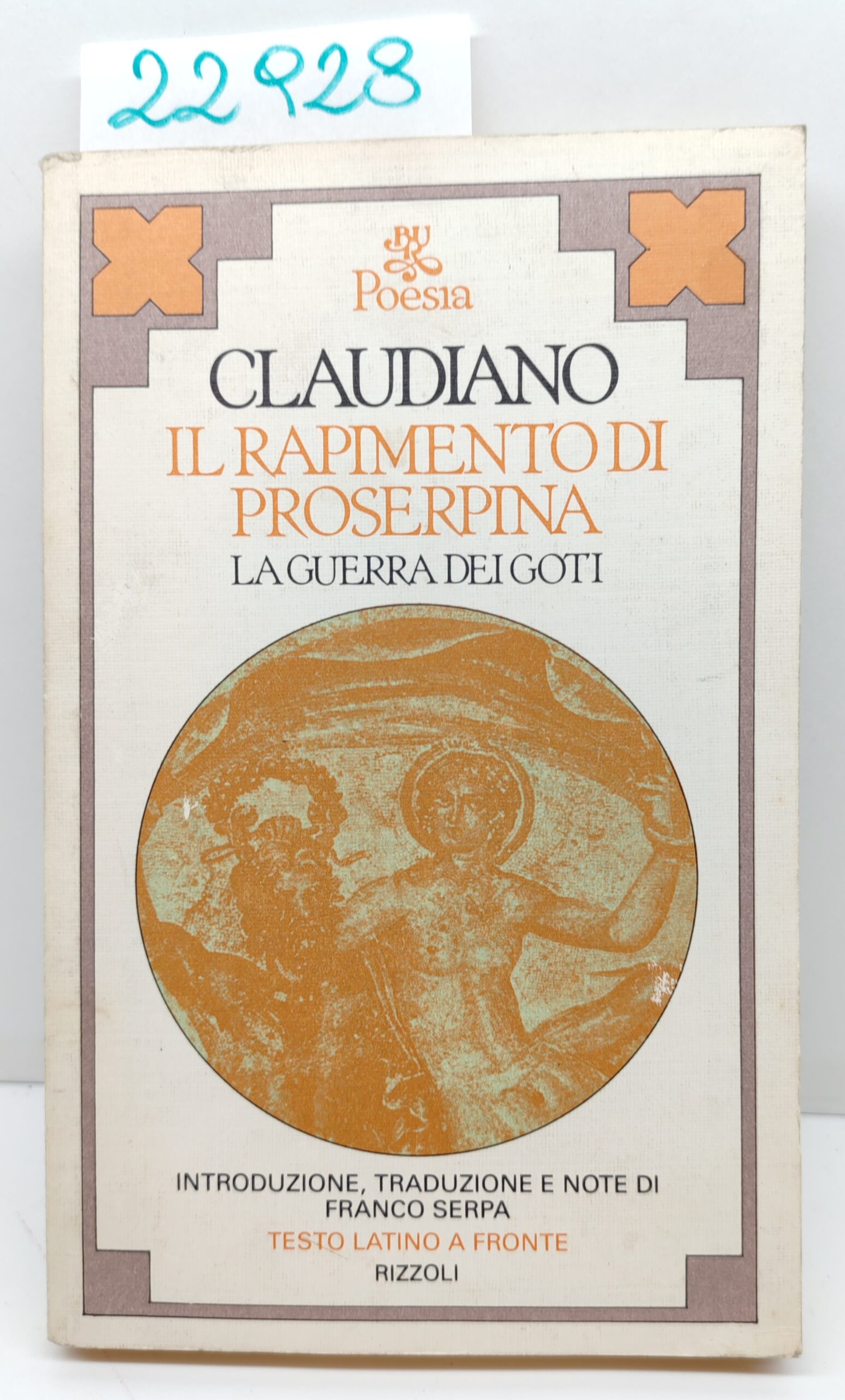 Claudiano Il rapimento di Proserpina La guerra dei Toti Rizzoli …
