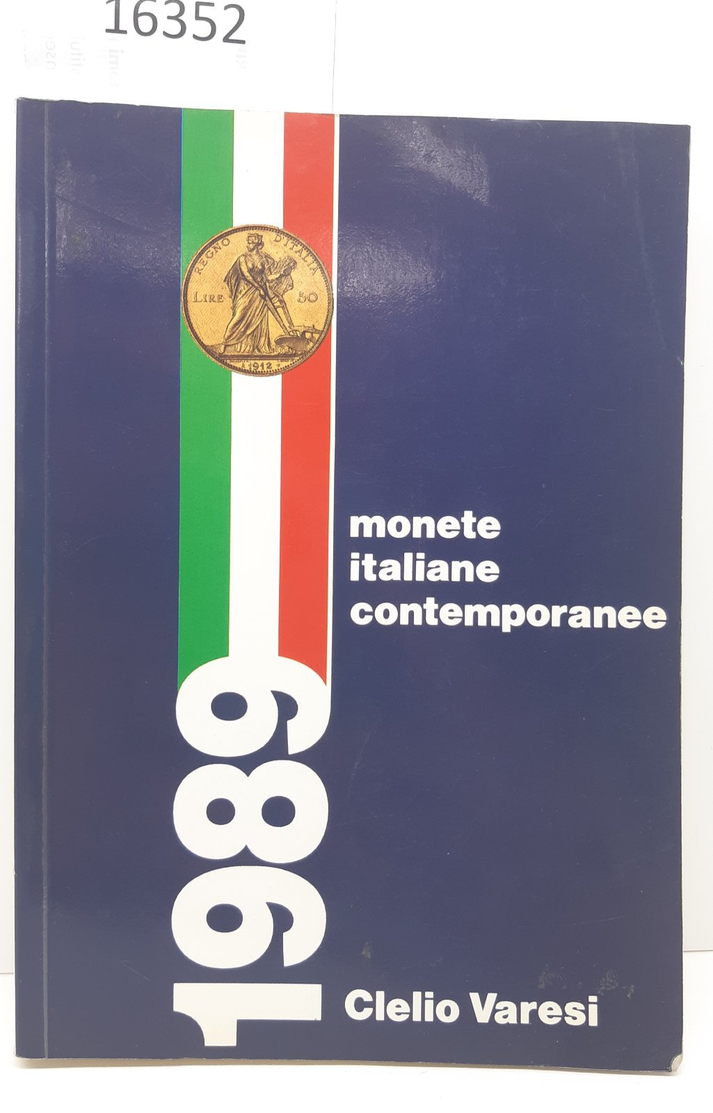 Clelio Varesi Monete italiane contemporanee Varesi 1989