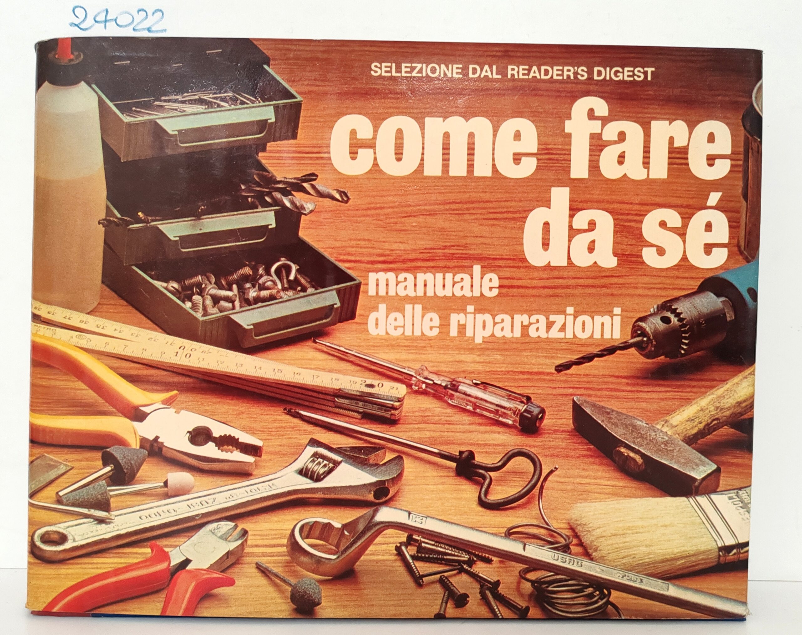 Come fare da sé manuale delle riparazioni Reader Digest 1982