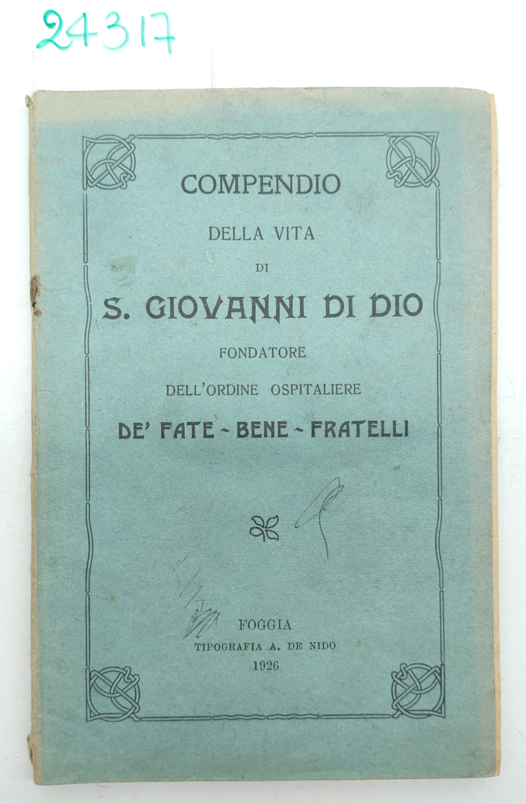 Compendio della vita di San Giovanni di Dio fondatore dell'ordine …