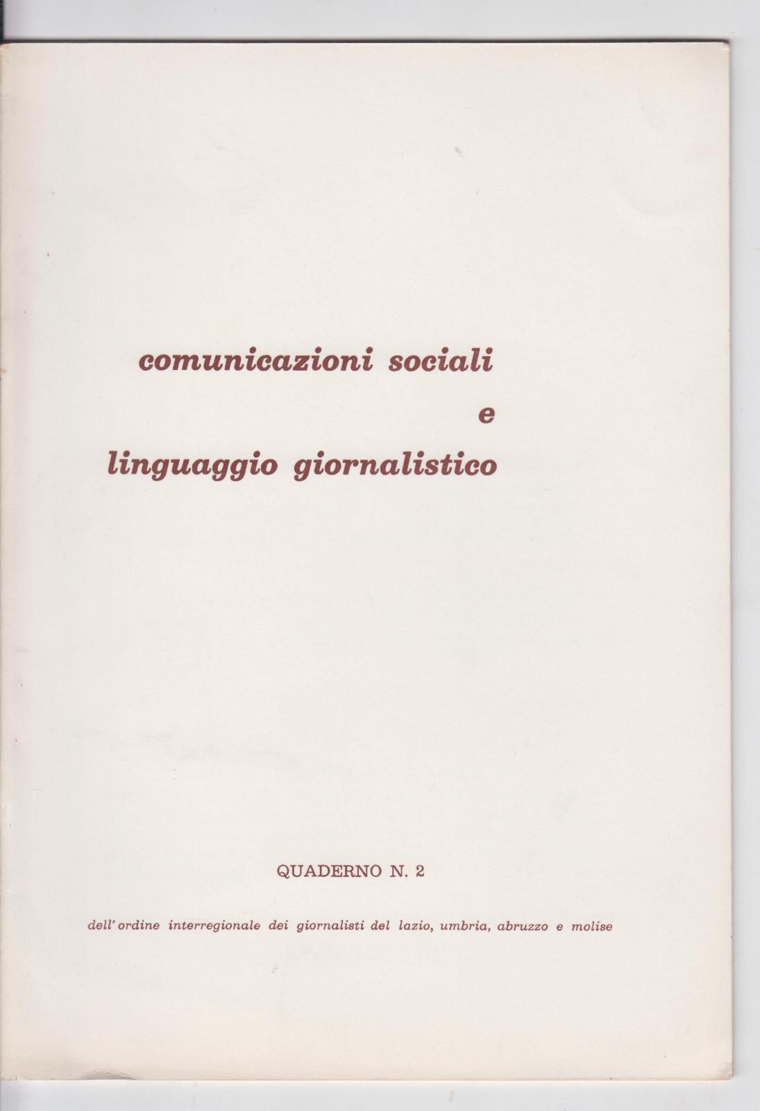 Comunicazioni sociali e linguaggio giornalistico quaderno n. 2 Ordine interregionale …