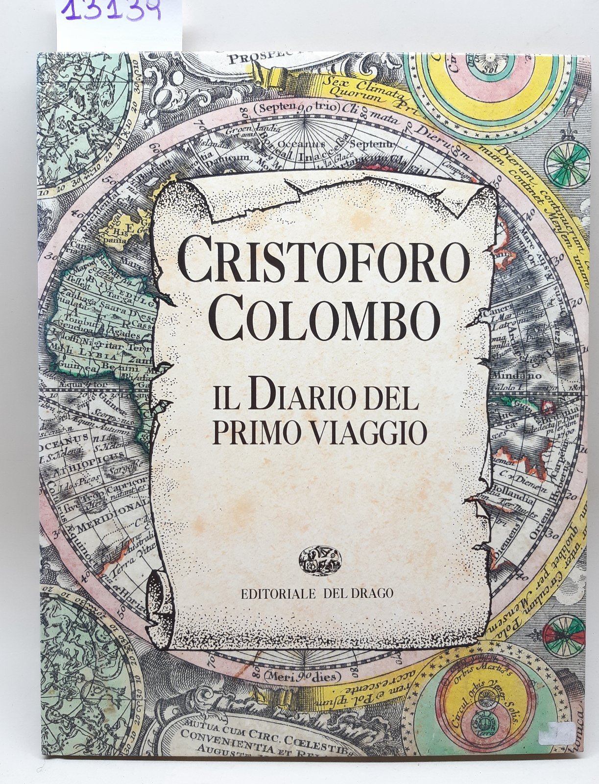 Cristoforo Colombo Il diario del primo viaggio Del Drago 1992