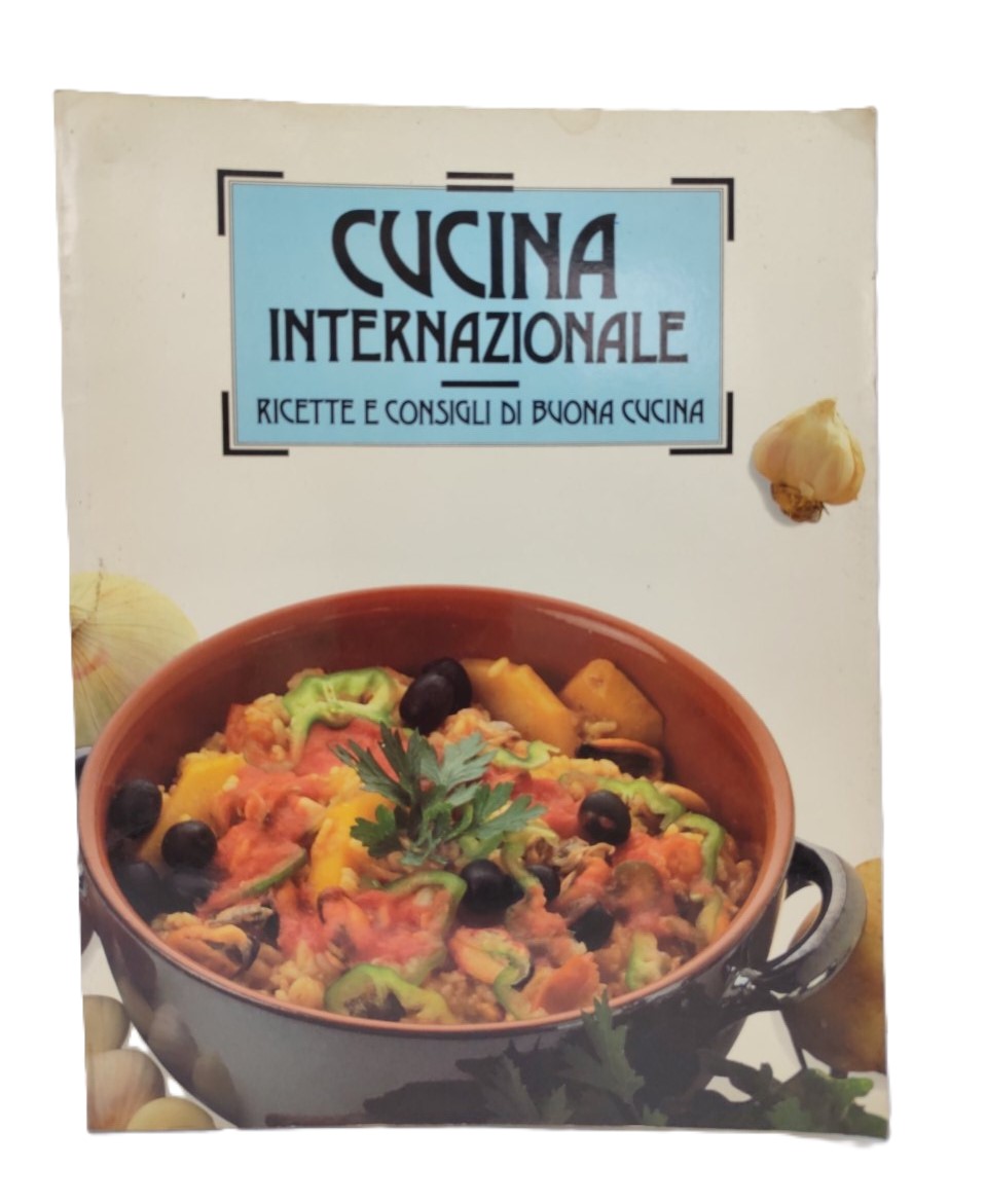 Cucina internazionale ricette e consigli di buona cucina Mondadori 1988 …