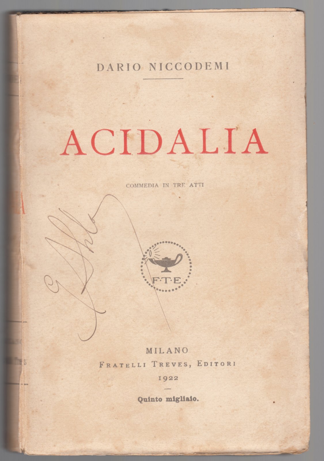 D. Niccodemi Acidalia Treves 1922 Quinto Migliaio Carboneria Abela