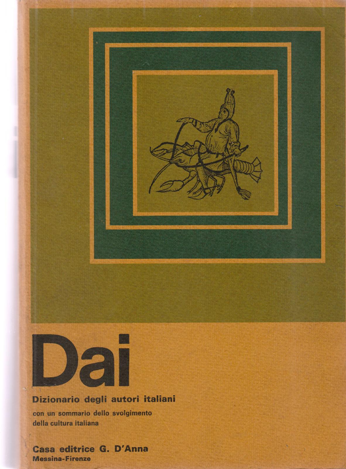 Dai Dizionario Degli Autori Italiani Prima Edizione 1973 6203