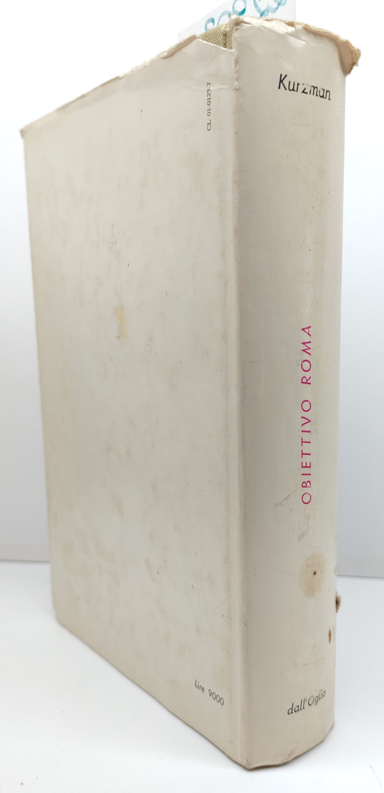 Dan Kurzman Obiettivo Roma Dall'Oglio 1977