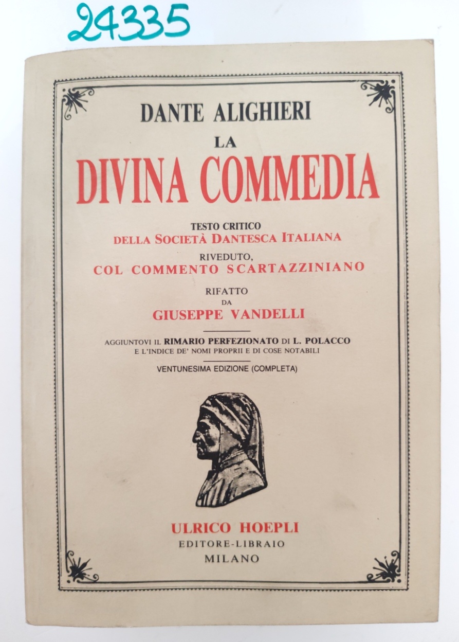 Dante Alighieri La Divina commedia testo critico Giuseppe Vandelli Hoepli …