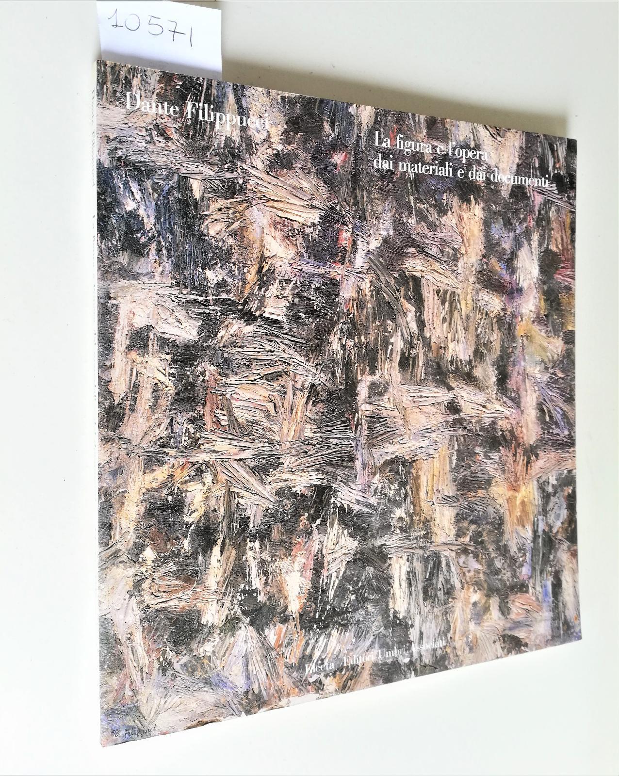 Dante Filippucci La figura e dai documenti Electa 1990