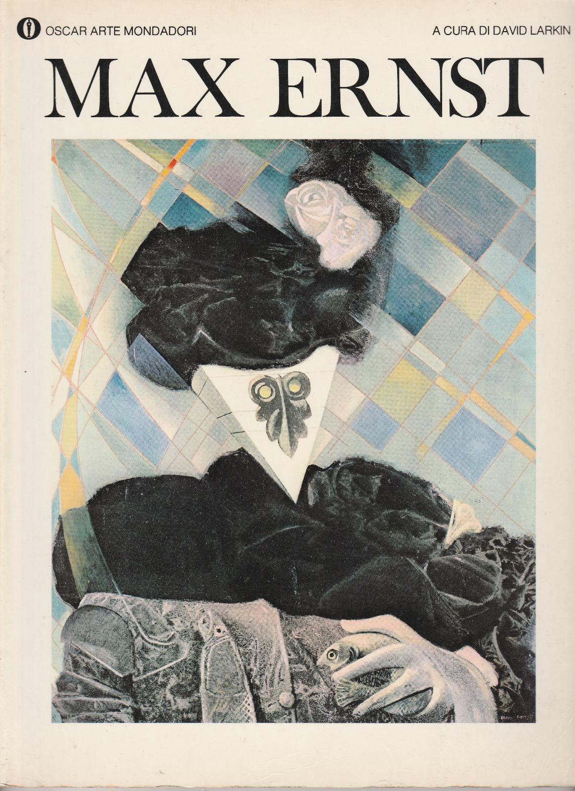 David Larkin Max Ernst Oscar Arte Mondadori 1976 1∞ Edizione