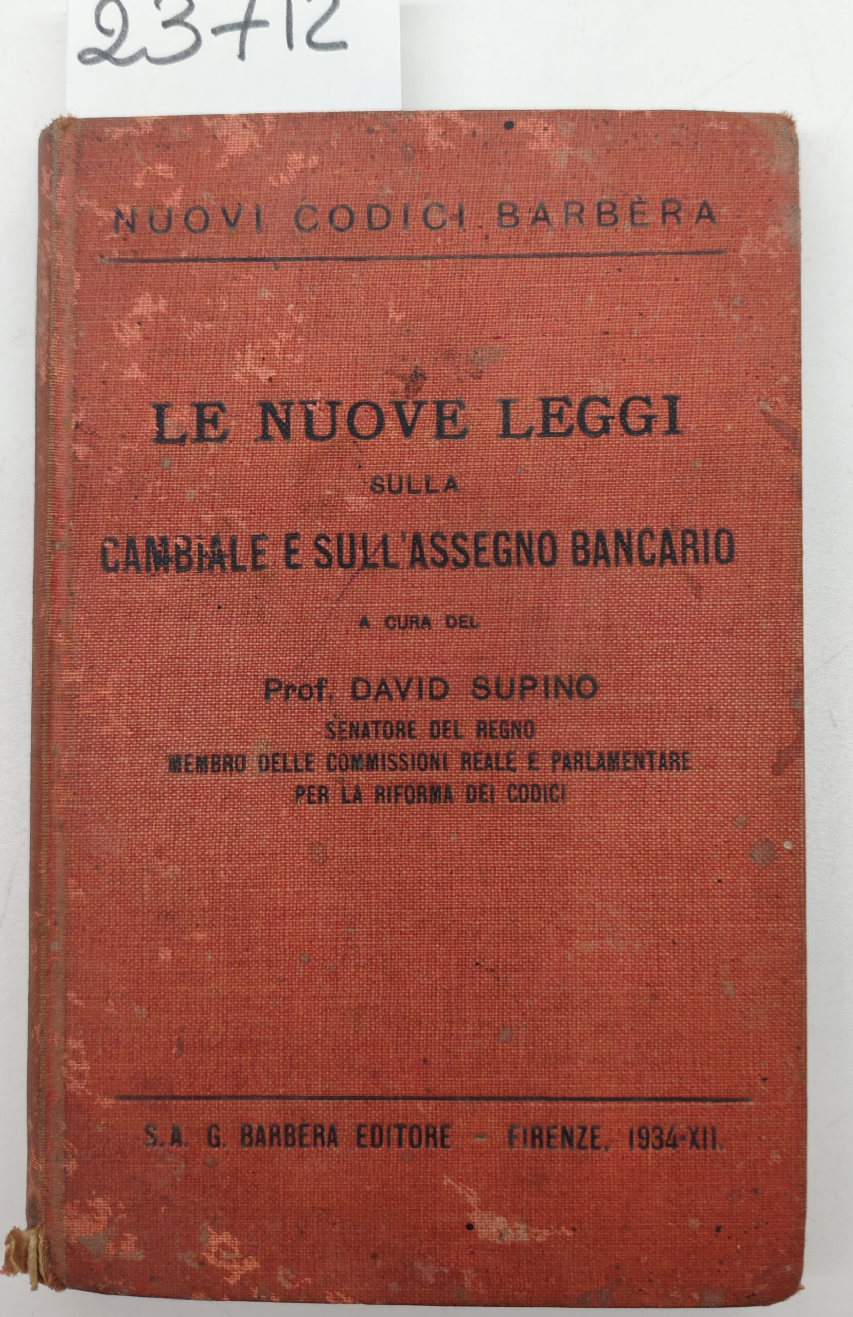 David Supino Le nuove leggi sulla cambiale sull'assegno bancario 1934 …