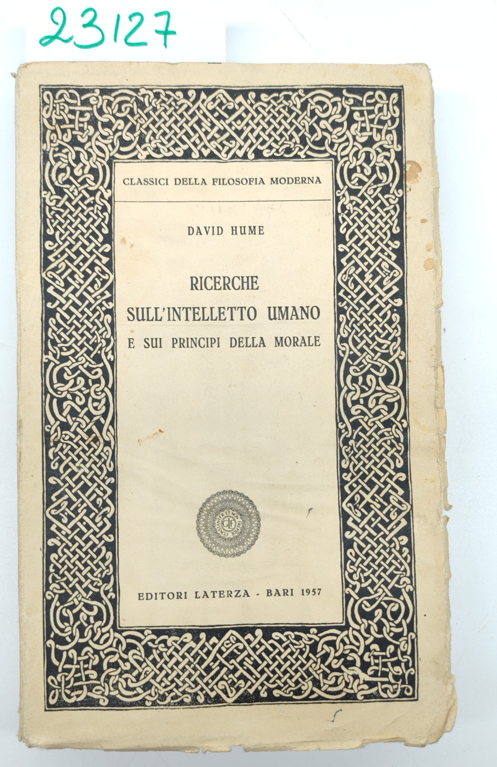 Davide Hume Ricerche sull'intelletto umano e sui principi della morale …