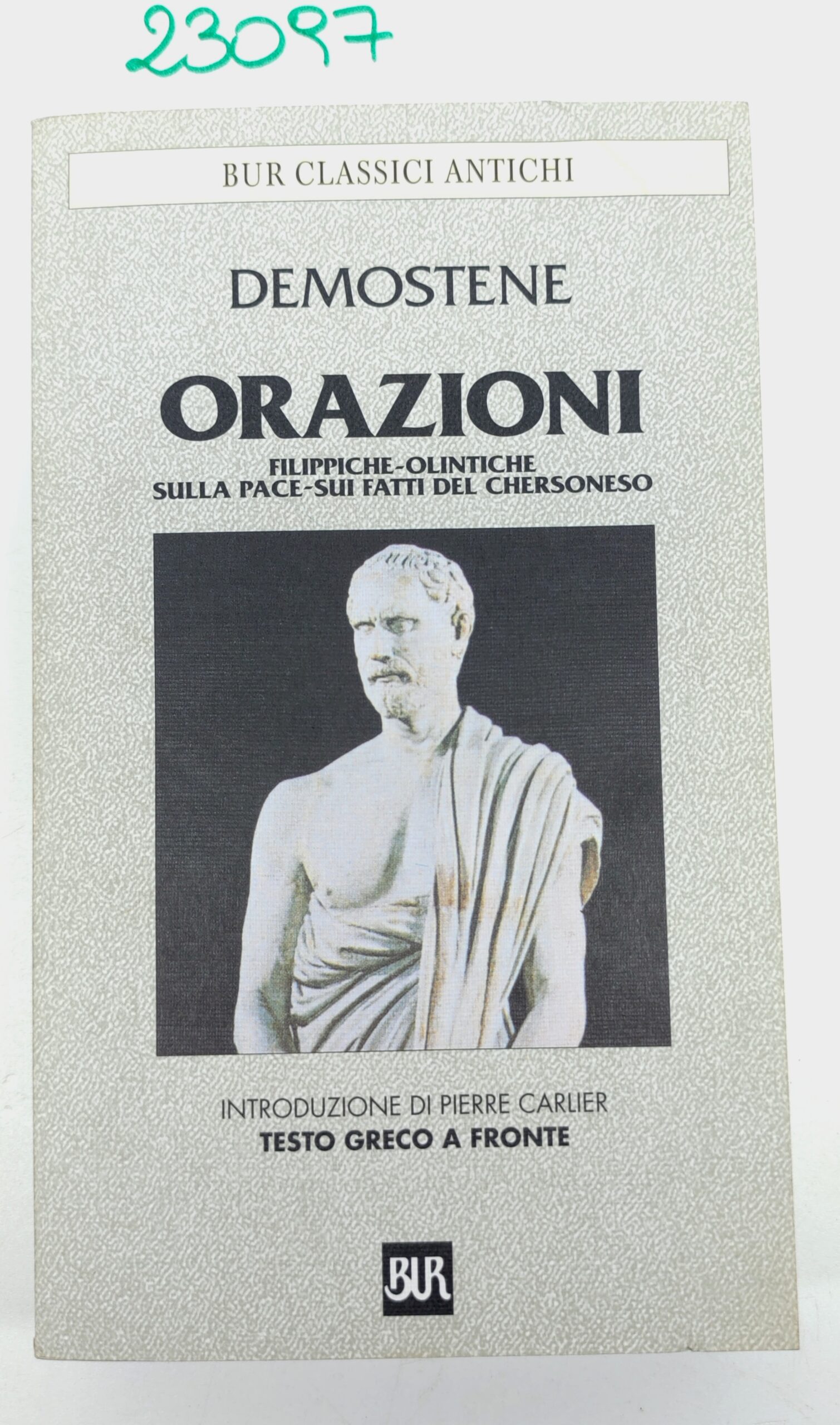Demostene Orazioni BUR Rizzoli 3° edizione 1998.