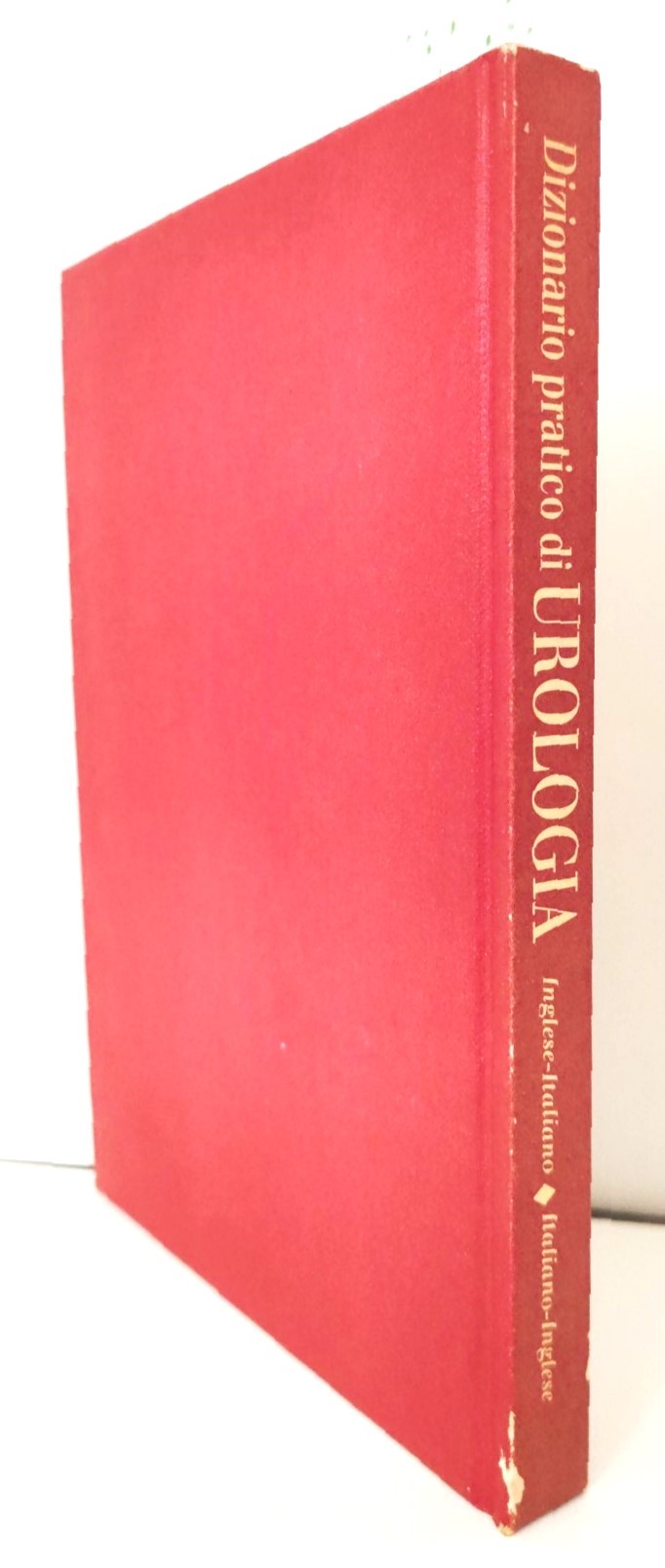 Dizionario pratico di urologia inglese-italiano italiano-inglese Medicina e Communication 1992